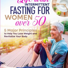 Read Transform Your Life With Intermittent Fasting For Women Over 50: 5 Major