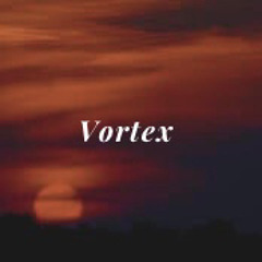 Vortex [FREE DL]