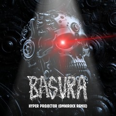 Basura - Hyper Projector (Omnirock Remix)