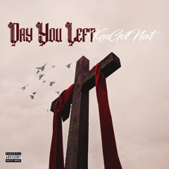 Day You Left x KenGotNext (prod. x AriaTheProducer)