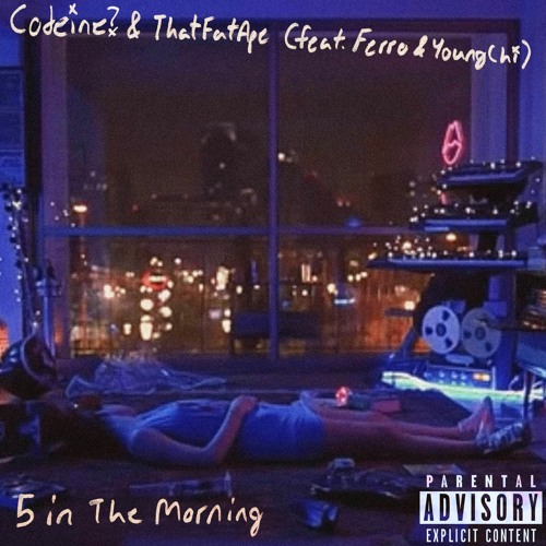 Codeine - 5 In The Morning (feat. Ferro & Young Chi) [Prod. FatApe]