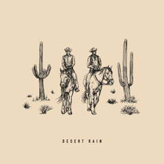 Desert Rain (feat. Benjamin Glasser & ollie hutchinson)