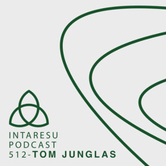 Intaresu Podcast 512 - Tom Junglas