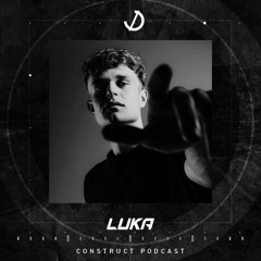 LUKA // Construct podcast - EP041