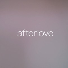 afterlove - Outro