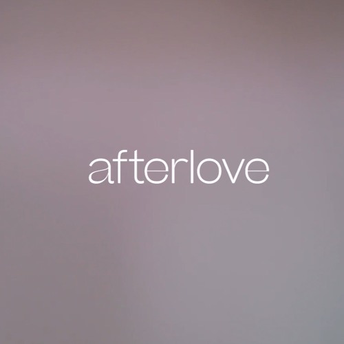 afterlove - Outro