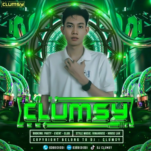 HOUSELAK 30/4 NGHE GÌ  -CLUMSY MIX