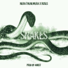 Snakes (feat. Roses) [Prod. by 4Most]