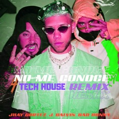 bad bunny, jhay cortez - no me conoce (tech house edit)