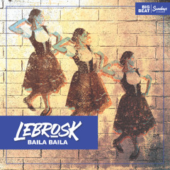 Lebrosk - Baila Baila (Jayl Funk Remix)