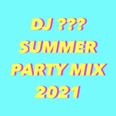 SUMMER PARTY MIX 2021