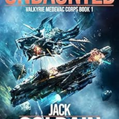 [FREE] EPUB 🖌️ Undaunted (Valkyrie Medevac Corps Book 1) by Jack Colrain EBOOK EPUB