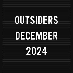 Outsiders - December 2024