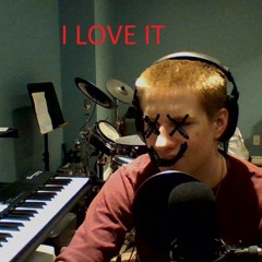 I Love It (prod. YAKUZY)