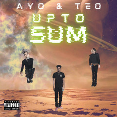 HiiiKey, Ayo & Teo - Up To Sum