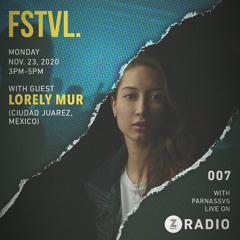 FSTVL Mix for Z Radio - Lorely Mur