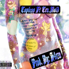Topless ft Tru.Kold Prod.by: H4rzn