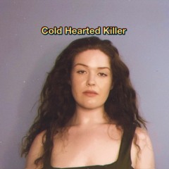 Cold Hearted Killer