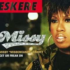 Missy Elliot - Get Ur Freak On (Eskere Remix) | TECH-HOUSE [BUY = FREE DWNLD]