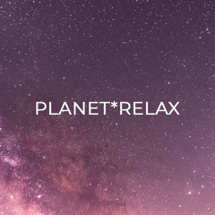 PLANET*RELAX