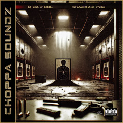 Choppa Soundz (feat. Shabazz PBG)