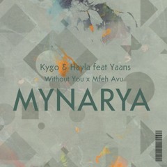 Without You x Mfeh Avu ( MYNARYA MASHUP ) FREEDOWNLOAD