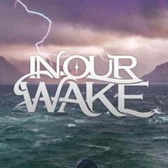 2020 - In Our Wake - Better Side of Me (Production, Mix, Master)