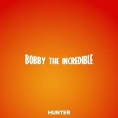 Bobby The Incredible | Logic x Incredibles Mashup Prod. HUNTER