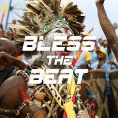 Bless The Beat : Transmission 3 : Congo