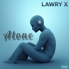 Låwry X - Alone.mp3