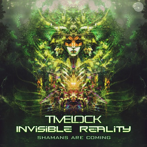 Invisible Reality & Timelock - Shamans are coming (Single)