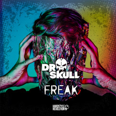 Dr Skull - Freak (Original Edit)