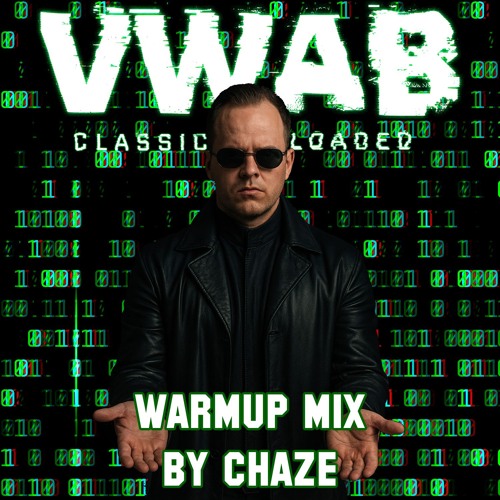 VWAB CLASSICS RELOADED 2025 | CHAZE WARMUP MIX | 38 TRACKS