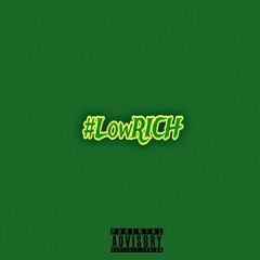 #LowRICH (Prod. Loki)