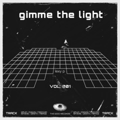 gimme the light