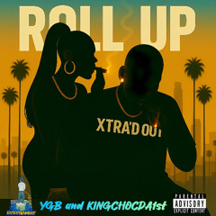 "ROLL UP"