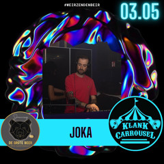 JOKA @ Klankcarrousel (De Grote Beer) 03-05-24