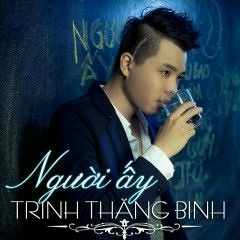 Người ấy Remix - Trịnh Thăng Bình, DJ Đạt Beatbox