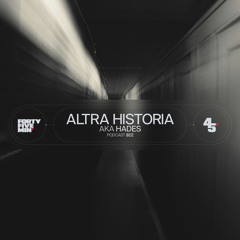 45Min' Podcast 022 // Altra Historia aka Hades