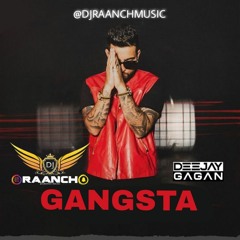 Gangsta - Karan Aujla - Dhol Mix - Deejay Gagan - DJ Raanch
