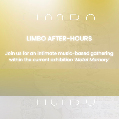 Afterhours at LIMBO Gallery