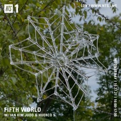 HUERCO S. mix for IAN KIM JUDD's 'FIFTH WORLD' on NTS RADIO