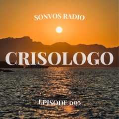 Sonvos Radio by Crisologo Episode 005