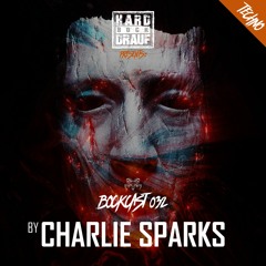 BOCKCAST #032 - Charlie Sparks [Techno]