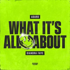 Adaro X Diandra Faye - What It's All About