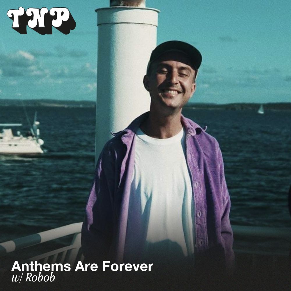 Anthems Are Forever w/ Robob