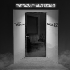 The Therapy Must Resume - Chapter 2