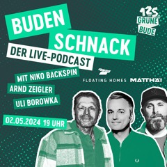 „Budenschnack“ – Der Podcast auf der „Grünen Bude“ – Folge 4 mit Uli Borowka und Arnd Zeigler