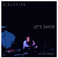Dj Alekiss - Let's Dance - Original Mix
