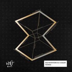 Bad Intentions Vs. Flagler - Hooked [Wh0 Worx]